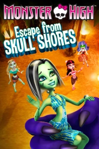 Monster High: Kurukafa Sahilinden Kaçış
